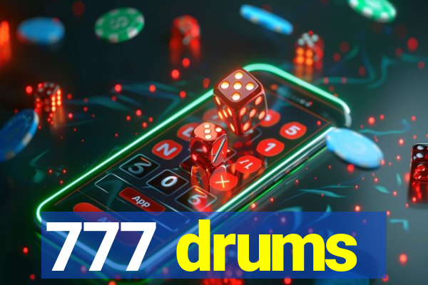 777 drums